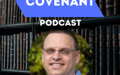 ”Best of Covenant Podcast” Family Worship with John Divito